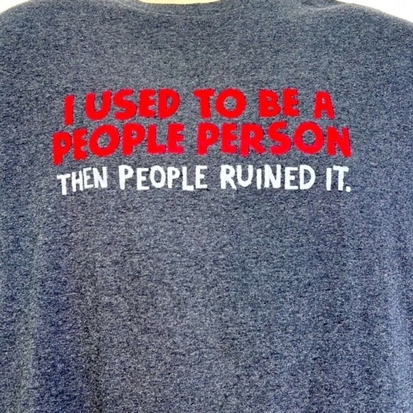 DOM - I Used To Be A People Person Then People Ruined It Gray Graphic T Shirt M - Picture 3 of 8